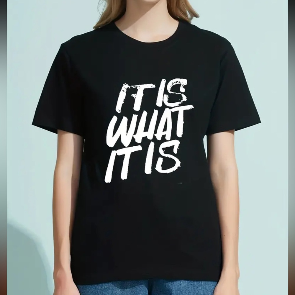 Nwt crew neck tee-It is what it is!
